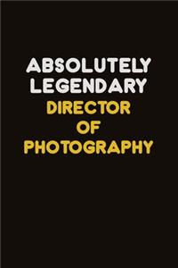 Absolutely Legendary Director of Photography