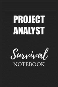 Project Analyst Survival Notebook