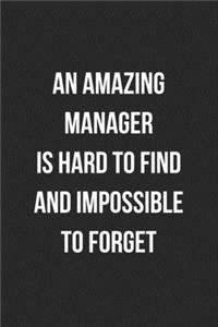 An Amazing Manager Is Hard To Find And Impossible To Forget