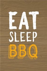Eat Sleep BBQ