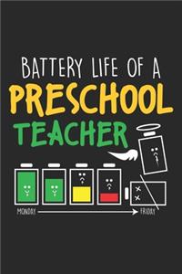 Battery Life of Preschool Teacher