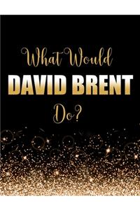 What Would David Brent Do?