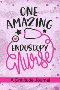 One Amazing Endoscopy Nurse - A Gratitude Journal