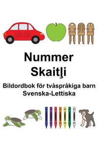 Svenska-Lettiska Nummer/Skaitļi Bildordbok för tvåspråkiga barn