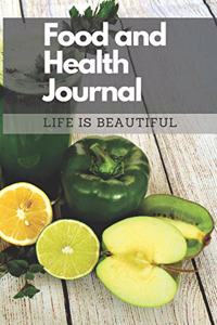 Food and Health Journal/Food Diary/Fitness Journal Notebook (Life is Beautiful)