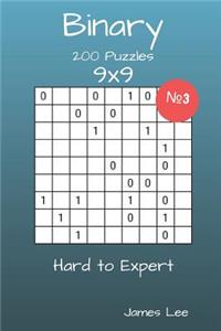 Binary Puzzles - 200 Hard to Expert 9x9 vol. 3