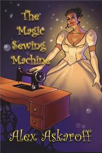 The Magic Sewing Machine