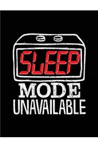 Sleep Mode Unavailable