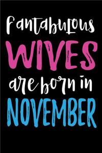 Fantabulous Wives Are Born In November