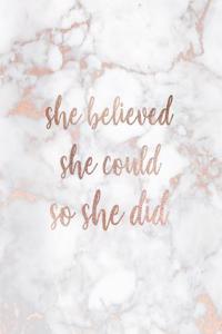 She Believed She Could So She Did