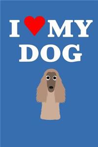 I Love My Dog