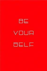 Be Yourself