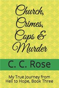 Church, Crimes, Cops & Murder