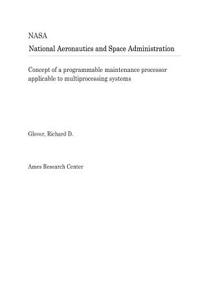 Concept of a Programmable Maintenance Processor Applicable to Multiprocessing Systems