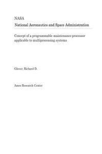 Concept of a Programmable Maintenance Processor Applicable to Multiprocessing Systems