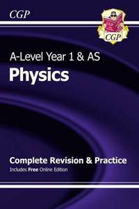A-Level Physics: Year 1 & AS Complete Revision & Practice with Online Edition