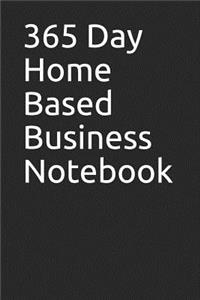 365 Day Home Based Business Notebook