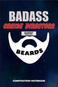 Badass Cruise Directors Have Beards