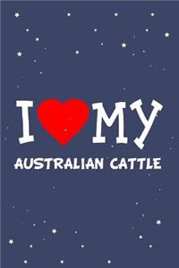 I Love My Australian Cattle Dog Breed Journal Notebook