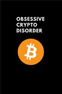 Obsessive Crypto Disorder