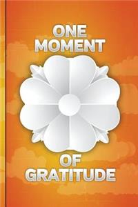 One Moment of Gratitude