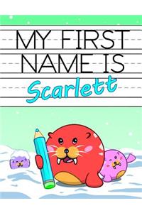 My First Name is Scarlett