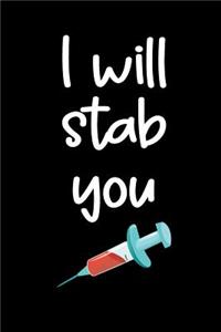 I Will Stab You