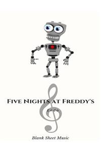Endo Blank Sheet Music Five Nights at Freddy's