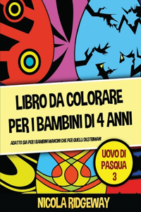 Libro da colorare per i bambini di 4 anni (Uovo di Pasqua 3)