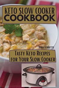Keto Slow Cooker Cookbook