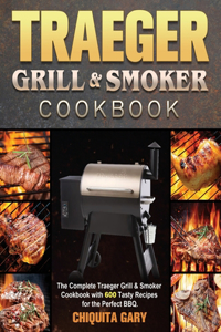 Traeger Grill & Smoker Cookbook