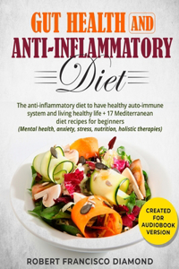 Gut Health and anti-inflammatory diet