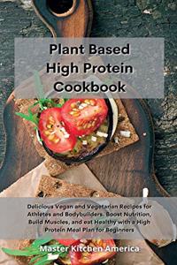 Planet Based High Protein Cookbook