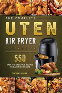 Complete Uten Air Fryer Cookbook