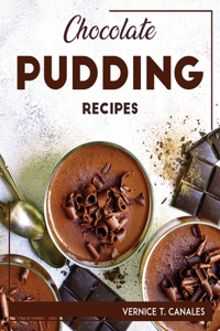 Chocolate Pudding Recipes