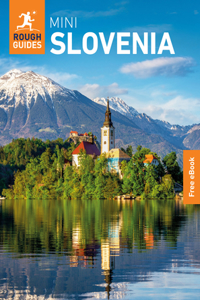Mini Rough Guide to Slovenia: Travel Guide with eBook