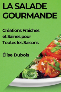 Salade Gourmande