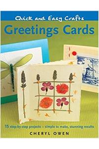 Quick and Easy Crafts: Greetings Cards