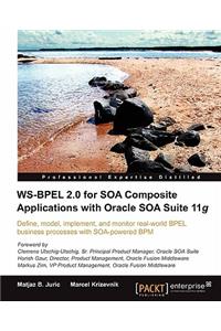 Ws-Bpel 2.0 for Soa Composite Applications with Oracle Soa Suite 11g