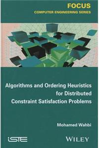 Algorithms and Ordering Heuristics for Distributed Constraint Satisfaction Problems