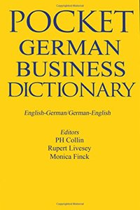 German - English Pocket Business Dictionary (Pocket Business German Dictionary: English-German, German-English)
