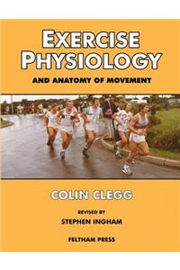 Exercise Physiology and Anatomy of Movement