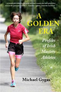 A Golden Era: Profiles of Irish Masters Athletes
