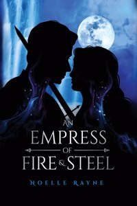 Empress of Fire & Steel