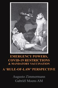 Emergency Powers, Covid-19 Restrictions & Mandatory Vaccinat