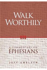 Walk Worthily