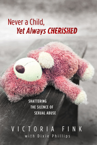 Never a Child, Always Cherished
