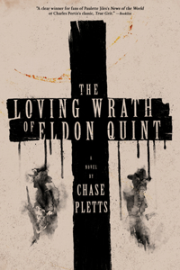 Loving Wrath of Eldon Quint