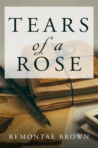 Tears of a Rose