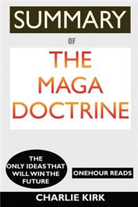 SUMMARY Of The MAGA Doctrine
